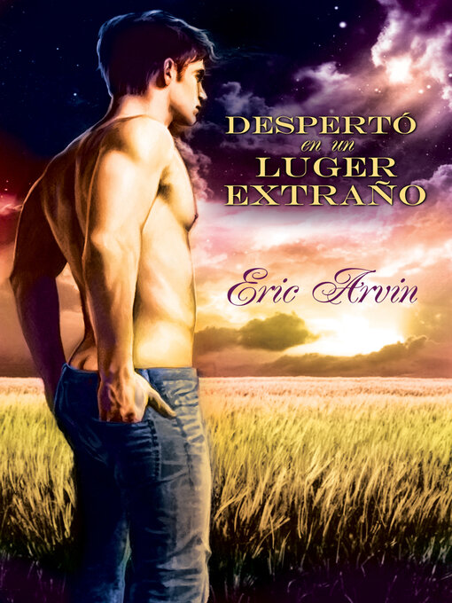 Title details for Despertó en un lugar extraño by Eric Arvin - Available